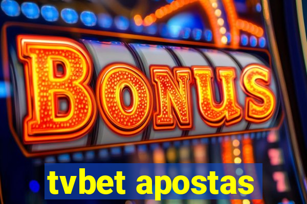 tvbet apostas